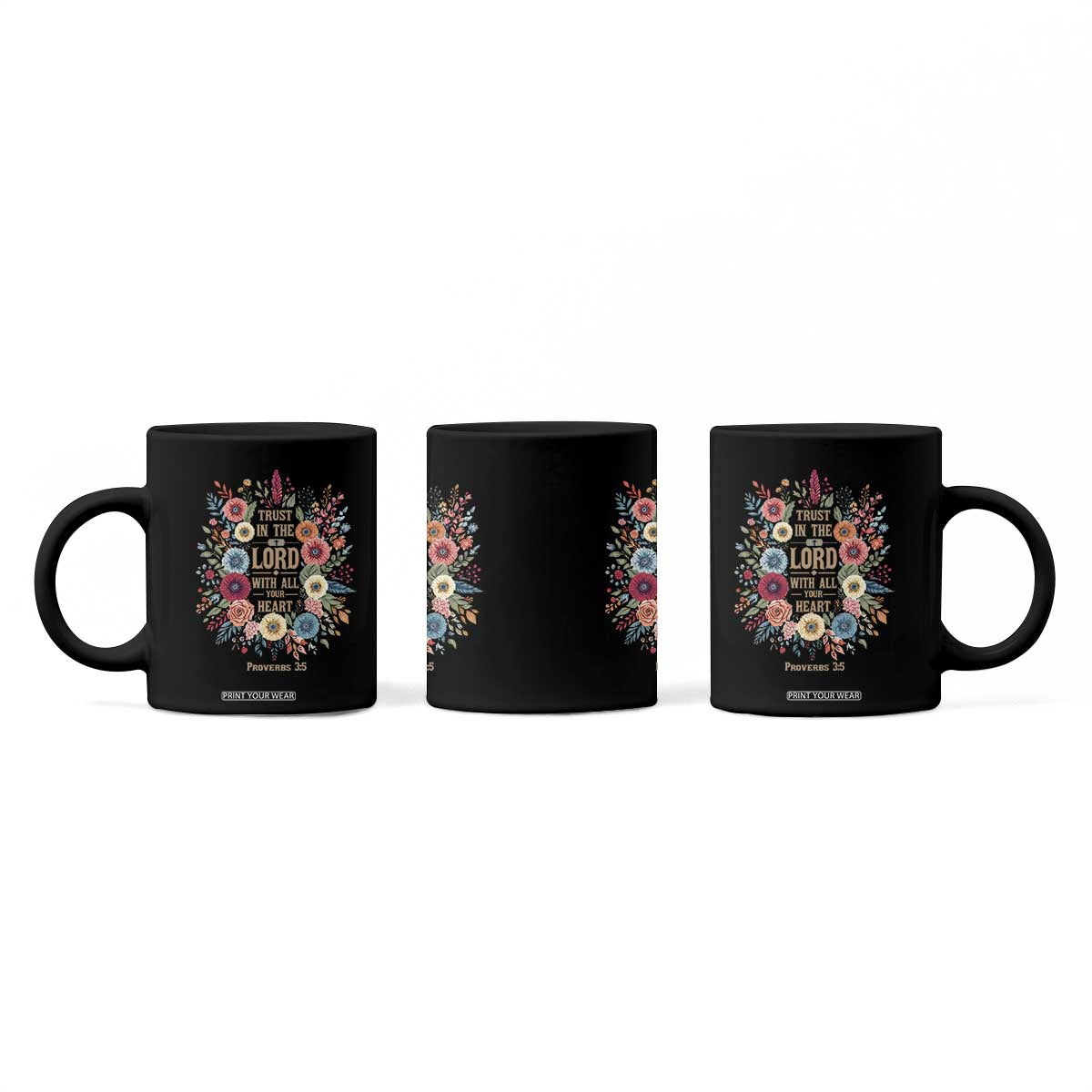 Trust in the Lord Proverbs 3:5 Floral Christian Coffee Mug Inspirational Bible Verse TS02 Print Your Wear