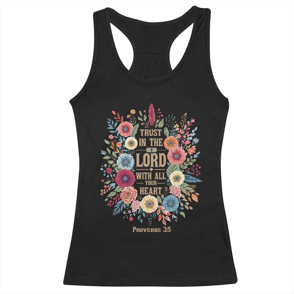 Trust in the Lord Proverbs 3:5 Floral Christian Racerback Tank Top Inspirational Bible Verse TS02 Black Print Your Wear