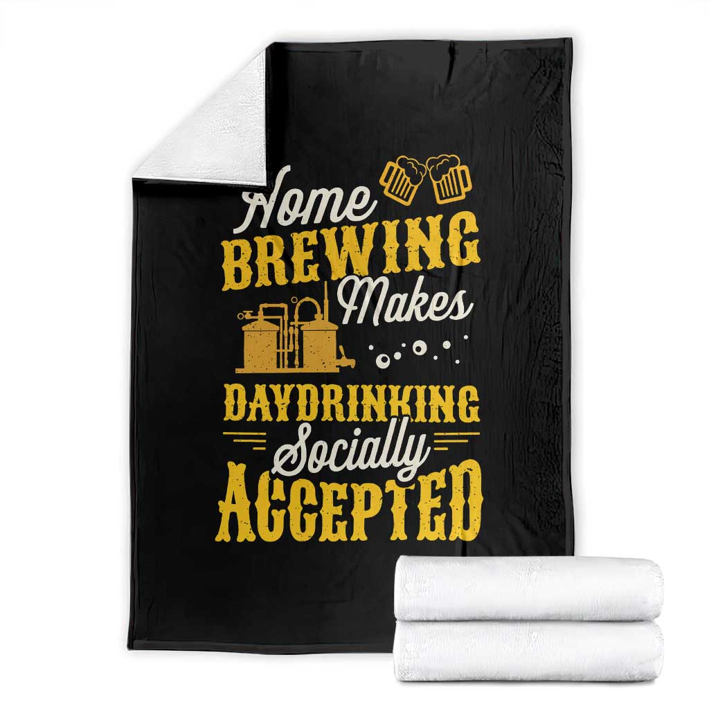 Funny Craft Crew Beer Homebrewers Throw Blanket Home Brewing Makes Day Drinking Socially Accepted Brewery Fans TS02 Black Print Your Wear
