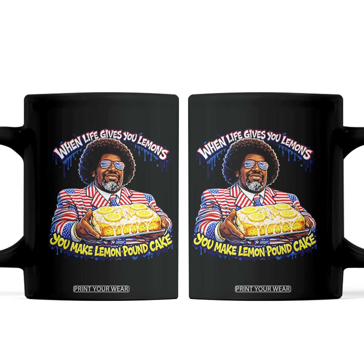 When Life Gives You Lemons Make Lemon Pound Cake Funny Meme Coffee Mug Viral Hip Hop Humor Parody for Rap Fans TS02 Black Print Your Wear