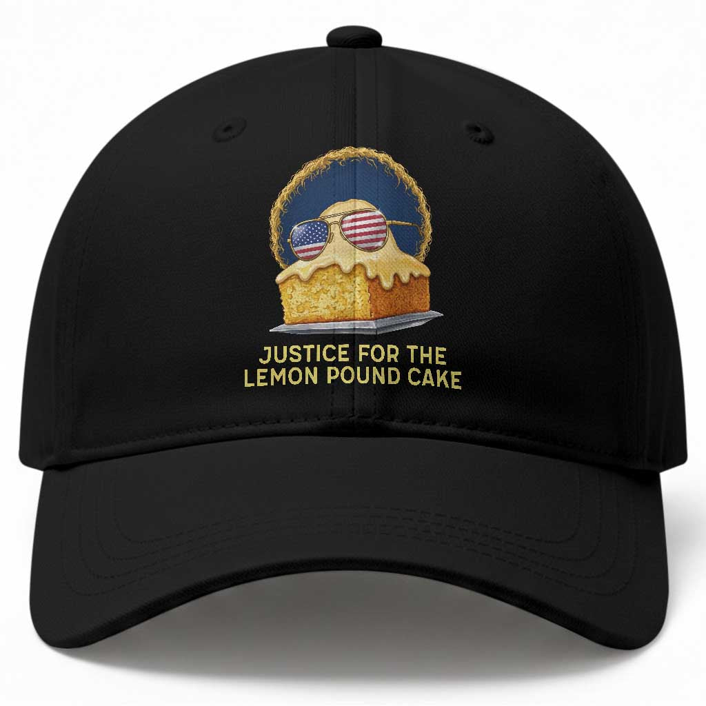 Justice for the Lemon Pound Cake Baseball Cap Viral Meme Dessert Parody Retro Hip Hop Vibe TS02 Print Your Wear