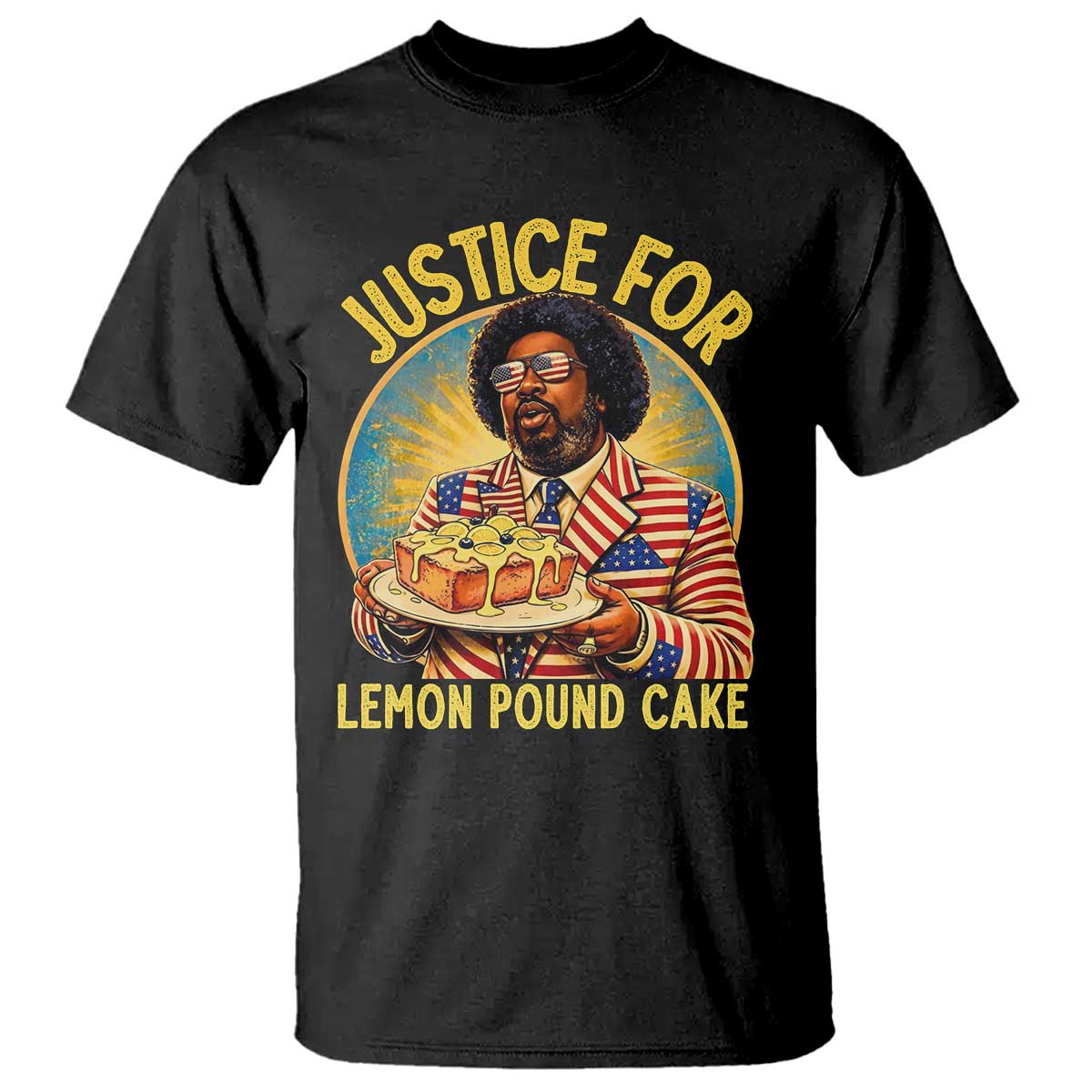 Justice for Lemon Pound Cake Patriotic Meme T Shirt - Funny Viral Hip Hop Parody for Music Rap Fans TS02 Black Print Your Wear