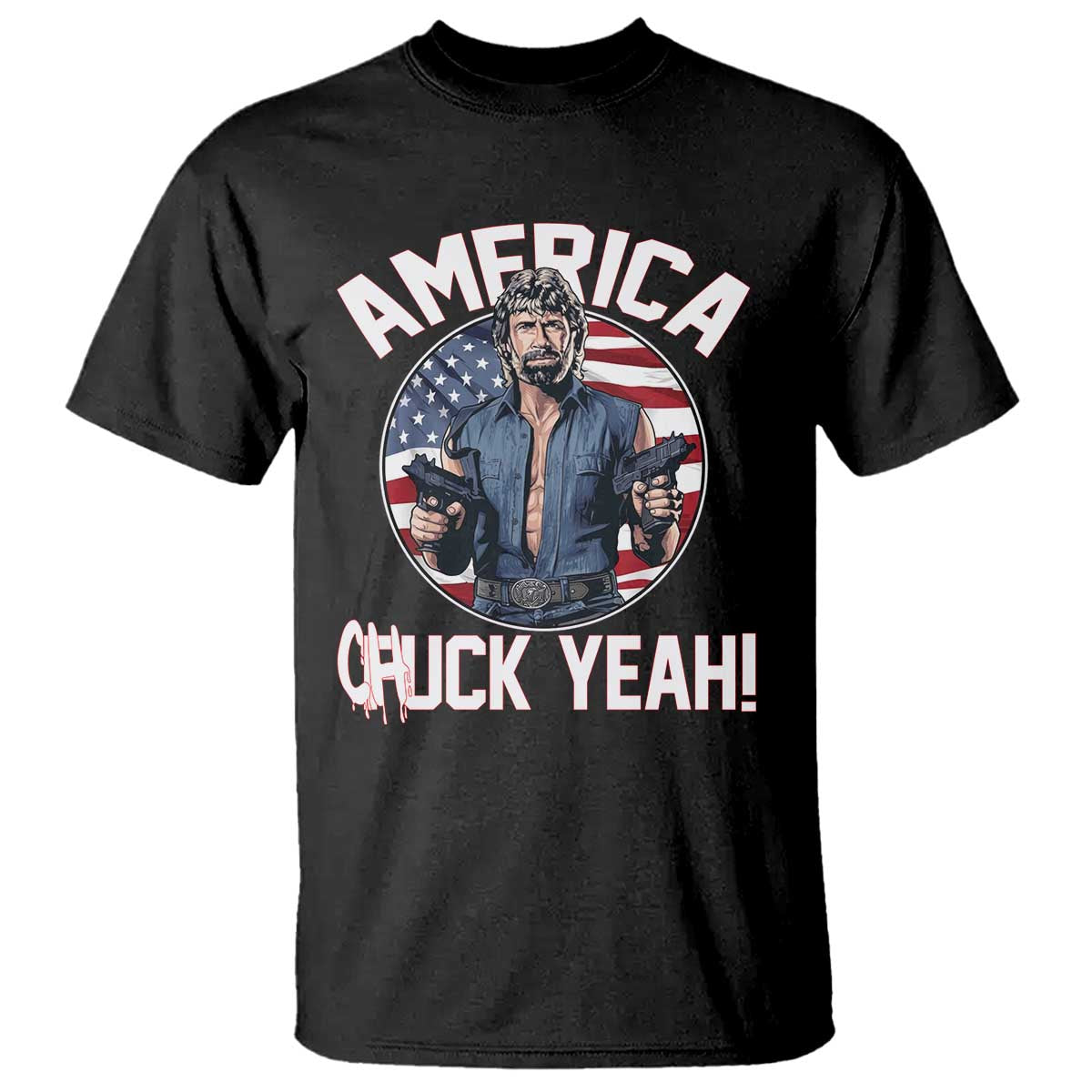 America Chuck Yeah Legendary Action Hero T Shirt Patriotic USA Flag Tribute 4th of July Freedom Humor TS02 Black Print Your Wear