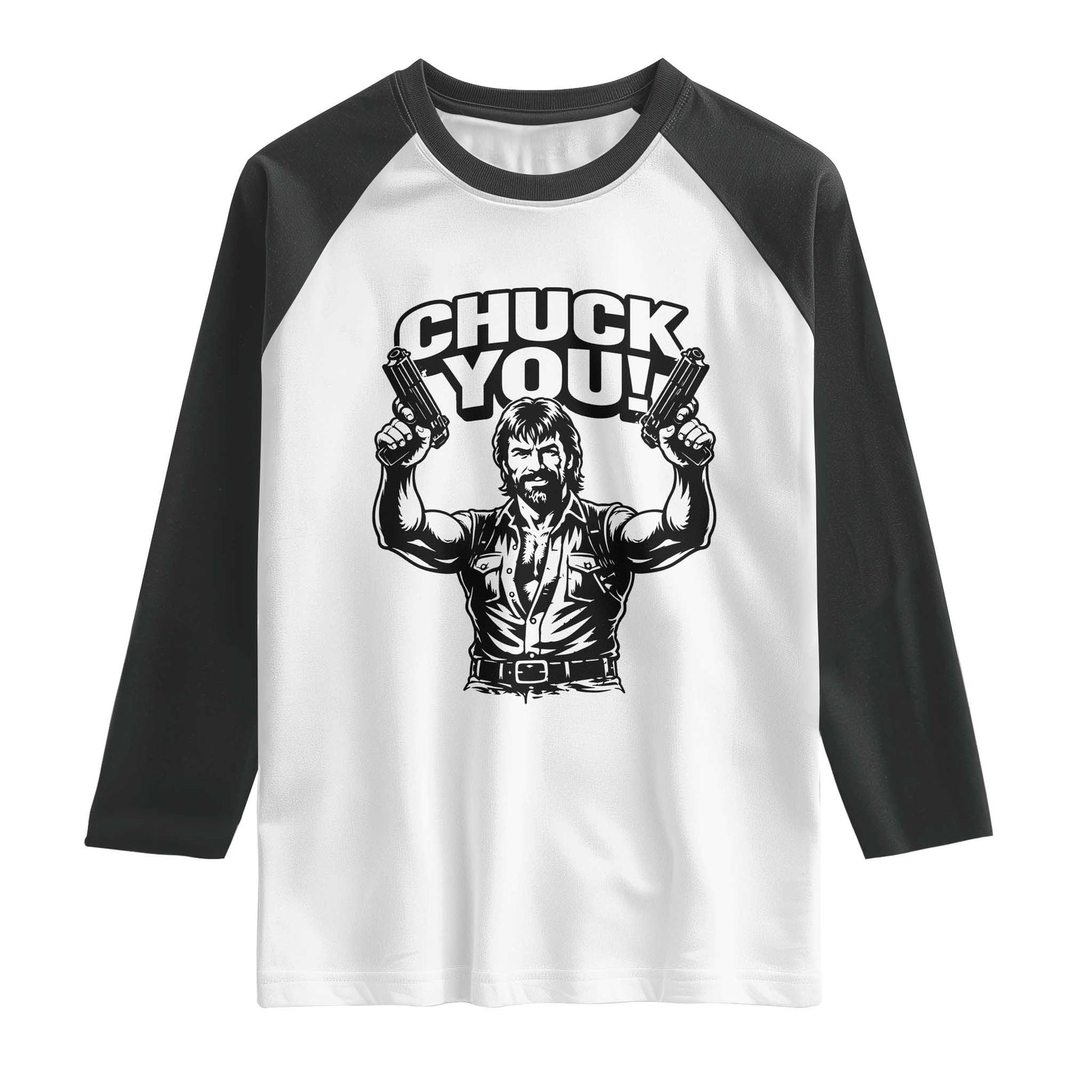 Chuck You Funny Action Legend Raglan Shirt Tough Guy Meme Dual Guns Retro Humor for Patriotic Fans TS02 White Black Print Your Wear