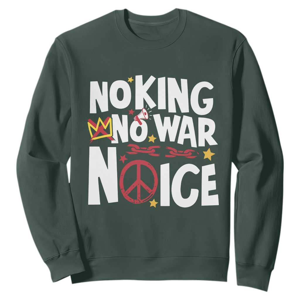 No Kings No Wars No Ice Bold Typography Sweatshirt Peace Symbol Anti War Activist Human Rights TS02 Dark Forest Green Print Your Wear