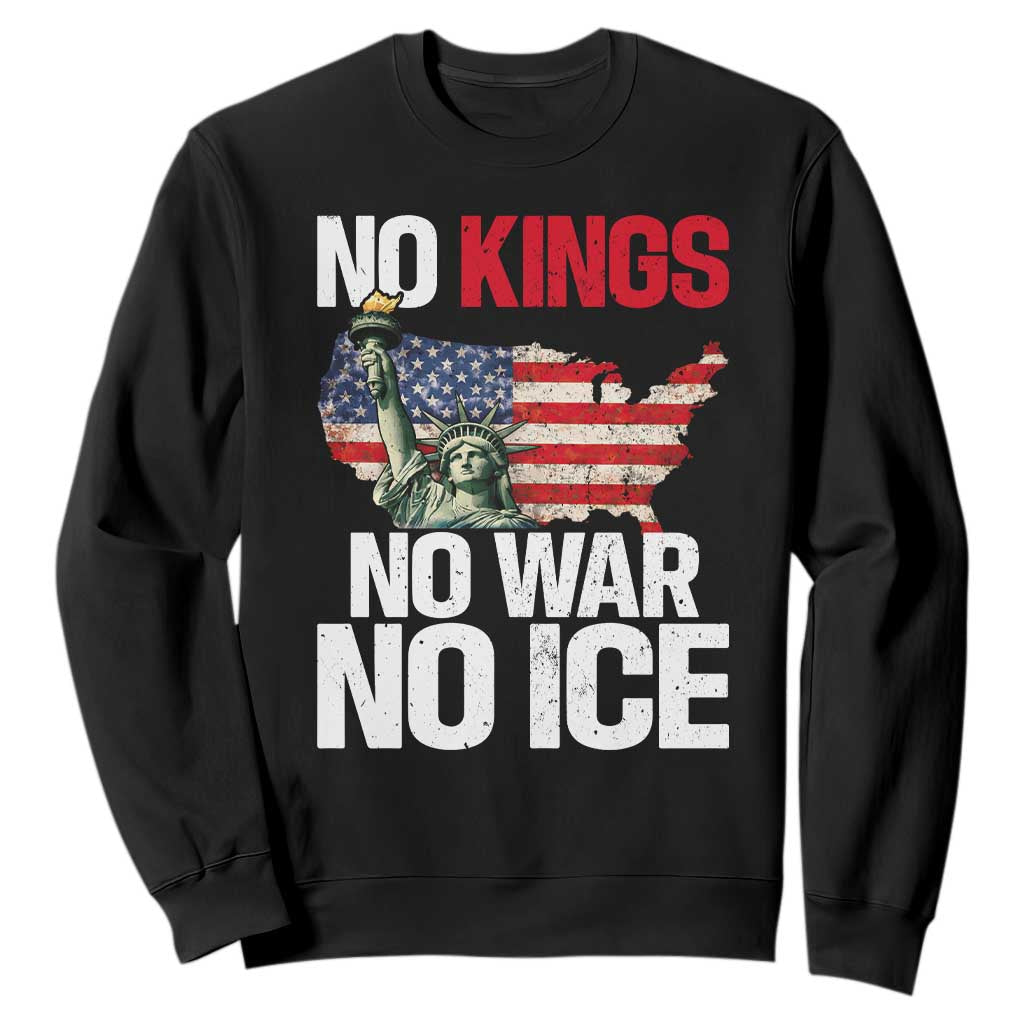 No Kings No Wars No Ice Statue of Liberty Sweatshirt American Flag Patriotic Protest Freedom Democracy TS02 Black Print Your Wear
