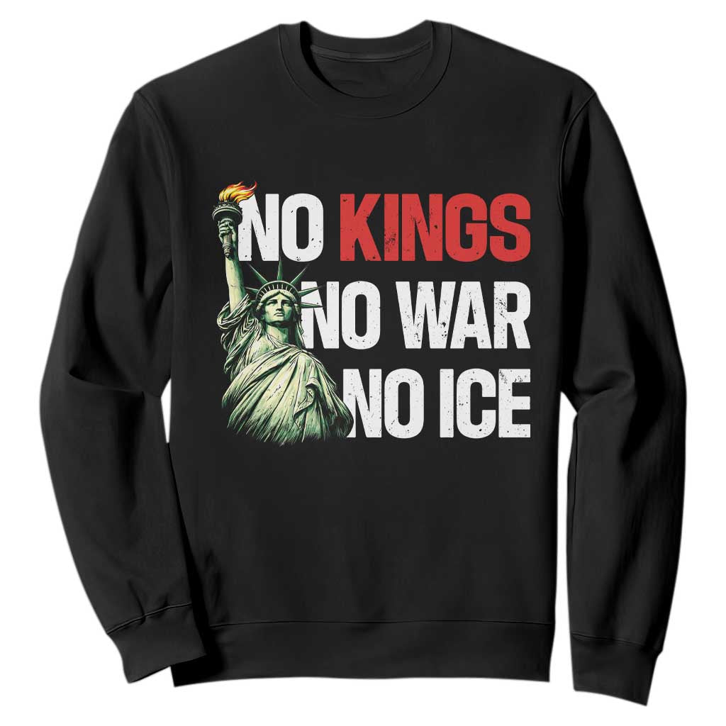 No Kings No Wars No Ice Statue of Liberty Sweatshirt American Flag Patriotic Protest Human Rights TS02 Black Print Your Wear