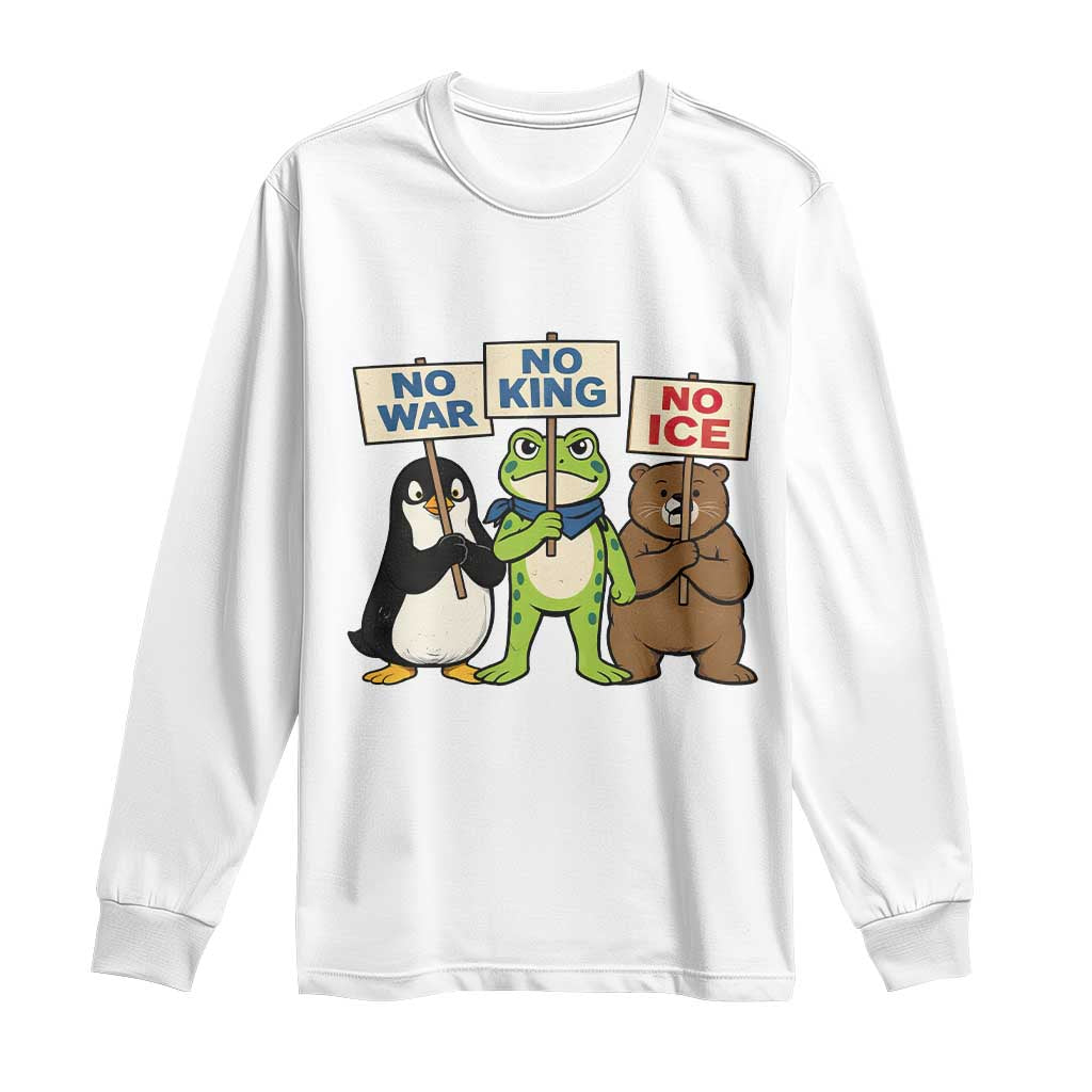 No Wars No Ice No Kings Animal Protest Long Sleeve Shirt Frog Penguin Bear Resist Human Rights Activist TS02 White Print Your Wear