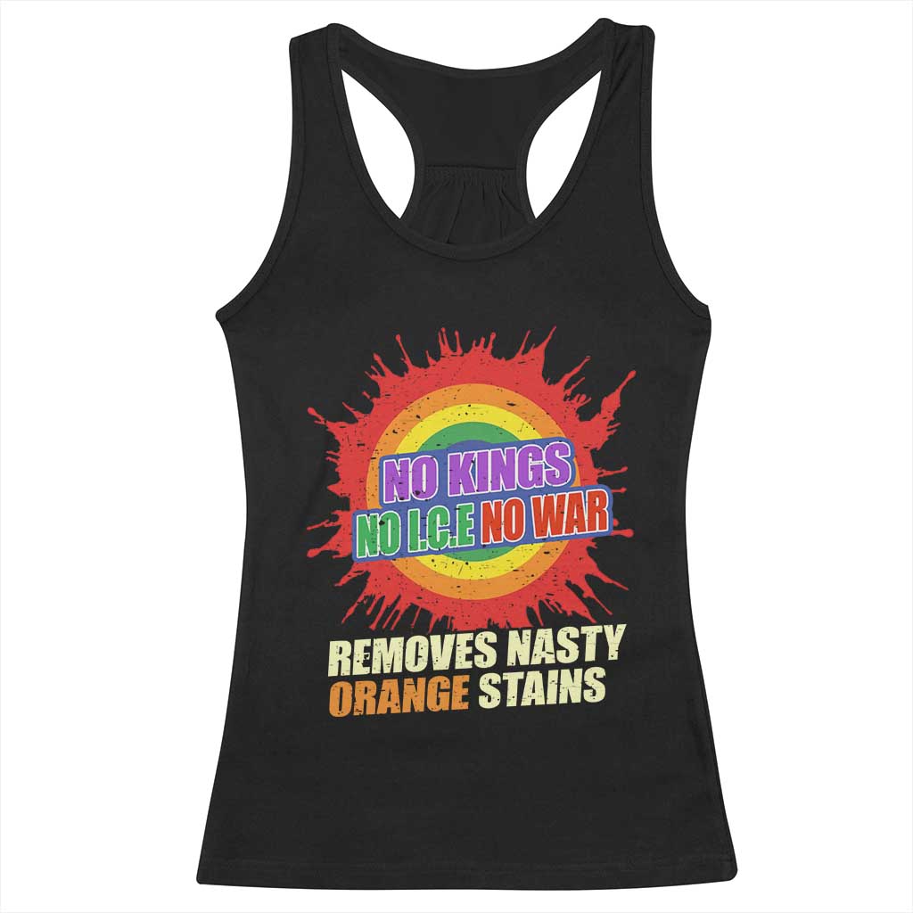 No Wars No Ice No Kings Retro Rainbow Racerback Tank Top Remove Nasty Orange Stains Protest Political Satire TS02 Black Print Your Wear