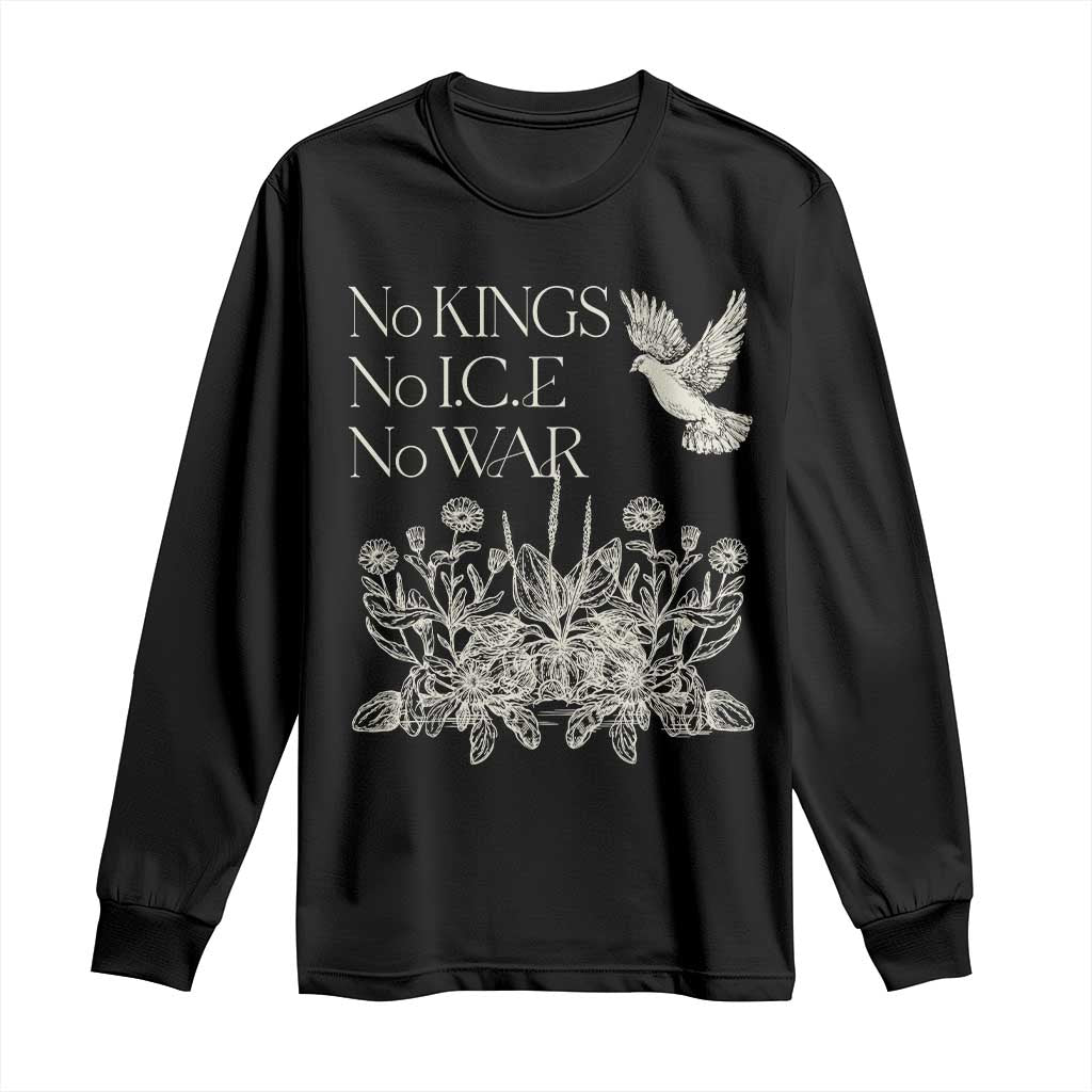 No Wars No Ice No Kings Botanical Dove Long Sleeve Shirt Peace Symbol Anti War Human Rights Protest TS02 Black Print Your Wear