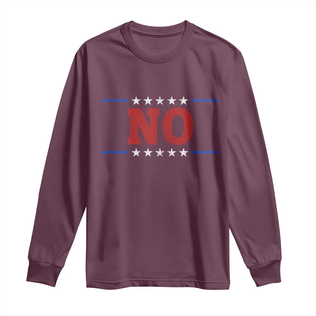 No Protest Patriotic Long Sleeve Shirt Red White Blue Freedom Political Satire TS02 Maroon Print Your Wear