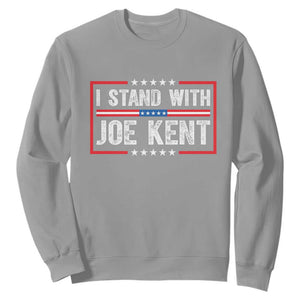I Stand With Joe Kent Patriotic Support Sweatshirt American Flag Political Statement TS02 Sport Gray Print Your Wear