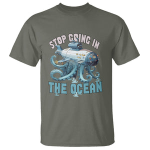 Octopus and Submarine T Shirt Stop Going In The Ocean TS02 Printyourwear