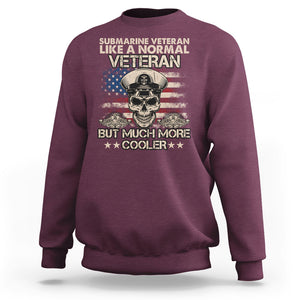 Navy Veteran Sweatshirt Like A Normal Veteran But Much More Cooler American Flag Submariner Skull TS02 Printyourwear