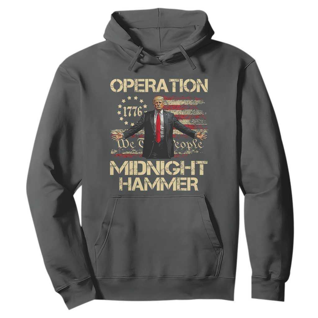 Operation Midnight Hammer Hoodie We The People 1776 American Flag TS02 Dark Heather Print Your Wear
