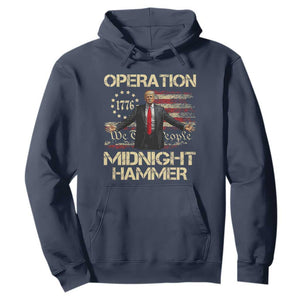 Operation Midnight Hammer Hoodie We The People 1776 American Flag TS02 Navy Print Your Wear