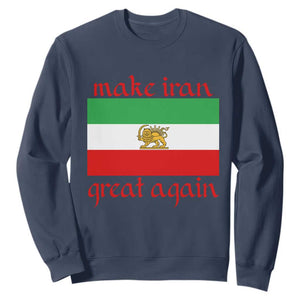 Make Iran Great Again Sweatshirt Vintage Lion and Sun Flag Patriotic Iranian Pride TS02 Navy Print Your Wear