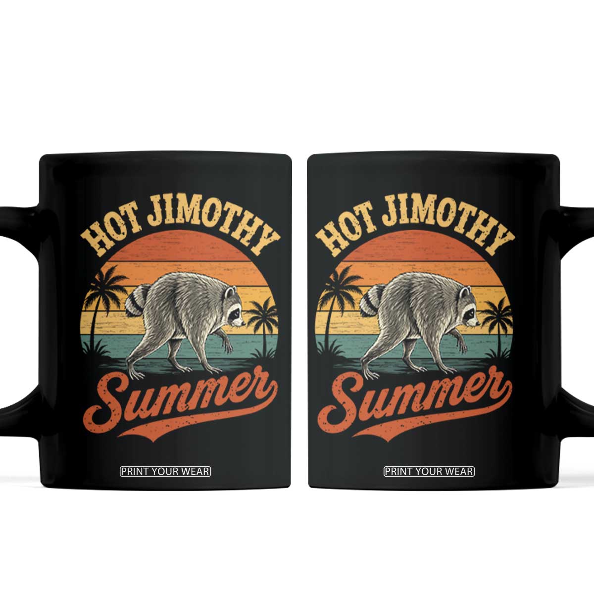 Hot Jimothy Summer Retro Sunset Beach Graphic Coffee Mug Funny Viral Seattle Raccoon Meme TS02 Black Print Your Wear
