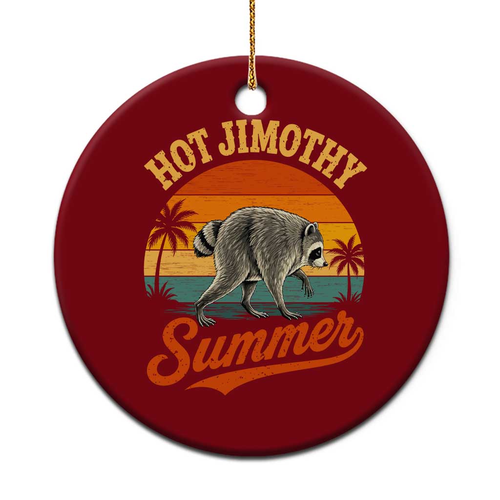 Hot Jimothy Summer Retro Sunset Beach Graphic Ceramic Ornament Funny Viral Seattle Raccoon Meme TS02 1pc Red Print Your Wear