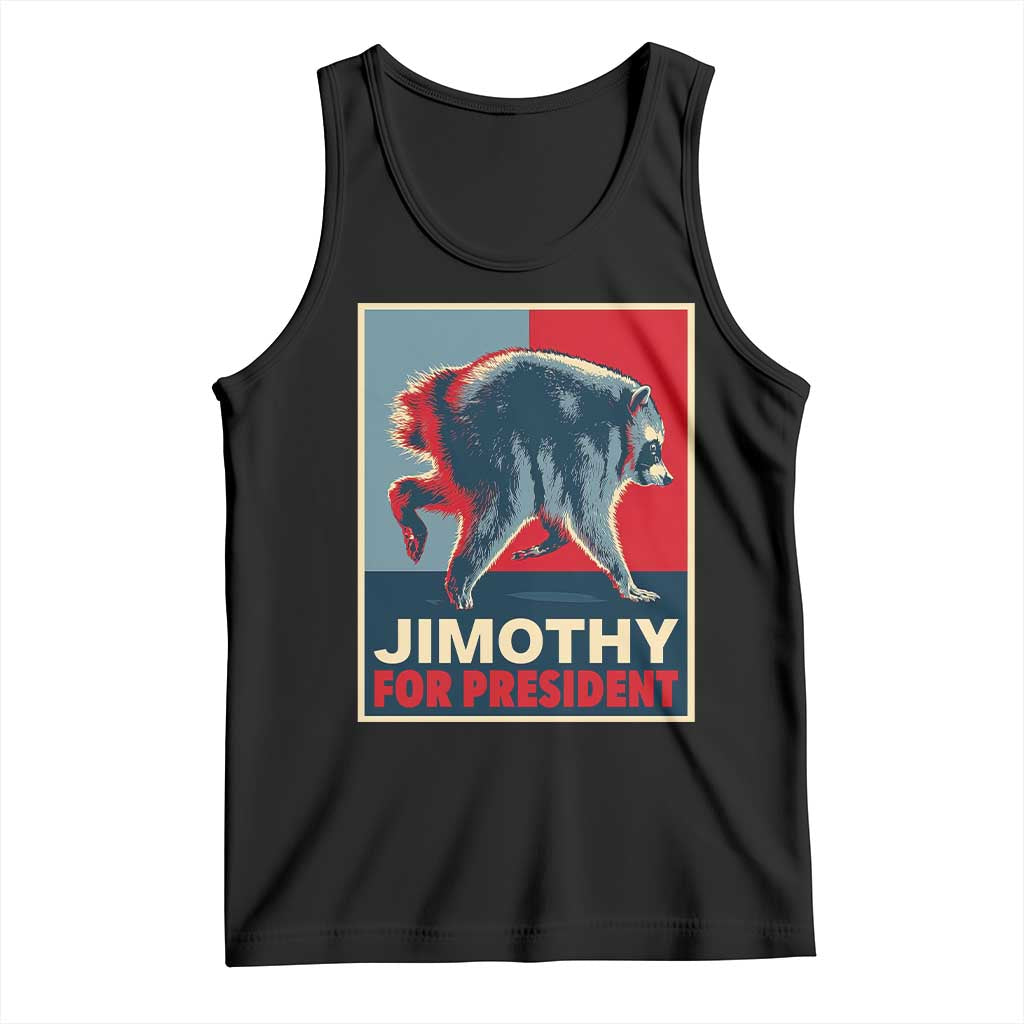 Jimothy For President Parody Tank Top Hope Style Viral Seattle Raccoon Graphic TS02 Black Print Your Wear
