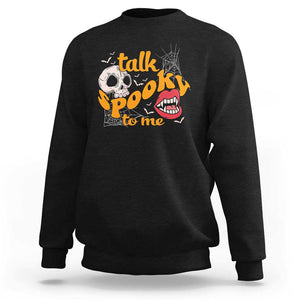 Spooky Halloween Sweatshirt Talk Spooky To Me Skull Vampire Mouth TS02 Black Print Your Wear