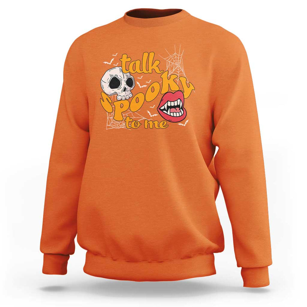 Spooky Halloween Sweatshirt Talk Spooky To Me Skull Vampire Mouth TS02 Orange Print Your Wear