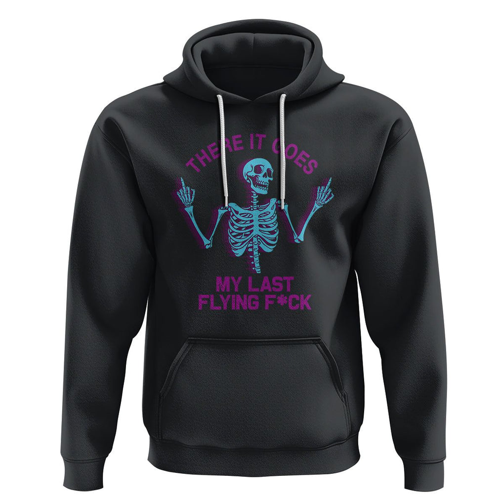 Funny Skeleton Hoodie There It Goes My Last Flying F*ck Middle Finger Sarcasm TS02 Black Printyourwear