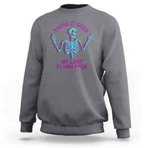 Funny Skeleton Sweatshirt There It Goes My Last Flying F*ck Middle Finger Sarcasm TS02 Charcoal Printyourwear