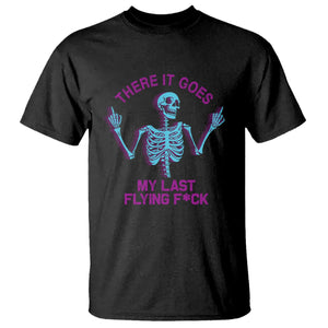 Funny Skeleton T Shirt There It Goes My Last Flying F*ck Middle Finger Sarcasm TS02 Black Printyourwear