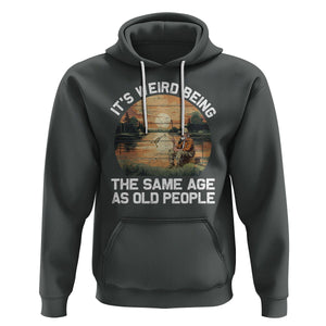 Old Man Fishing Hoodie It's Weird Being The Same Age As Old People TS02 Dark Heather Printyourwear