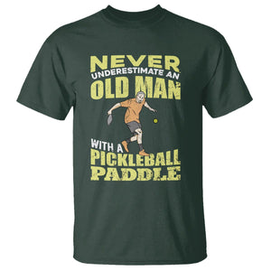 Old Man Pickleball T Shirt It's Weird Being The Same Age As Old People TS02 Dark Forest Green Printyourwear