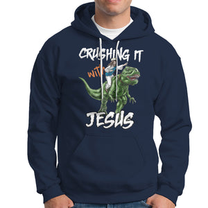 Crushing It With Jesus Hoodie Funny Riding Dinosaur TS02 Navy Printyourwear