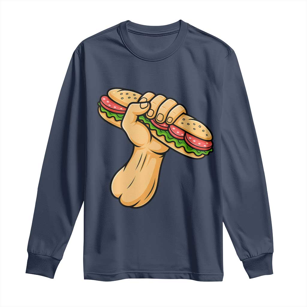 Sandwich Power Fist Long Sleeve Shirt Sarcastic Food Revolution Political Satire TS02 Navy Print Your Wear