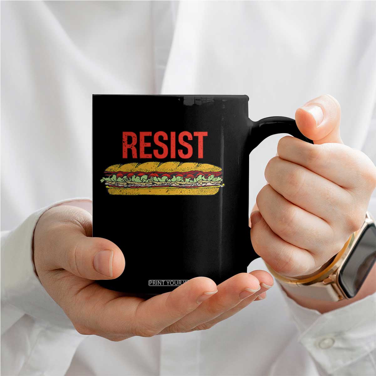 Resist Sandwich Coffee Mug Sarcastic Food Revolution Political Satire TS02 Print Your Wear