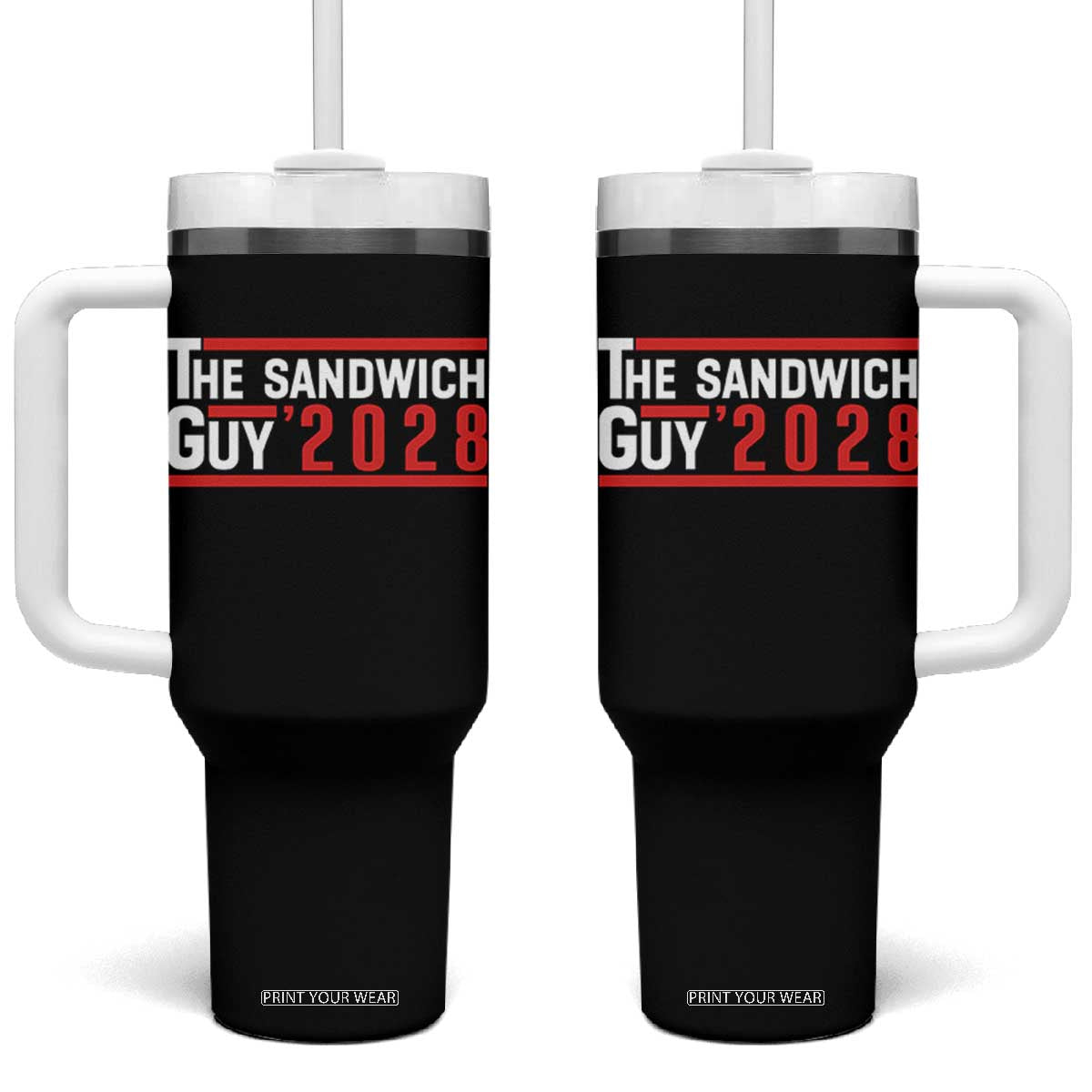 The Sandwich Guy 2028 Tumbler With Handle Political Parody TS02 One Size: 40 oz Black Print Your Wear