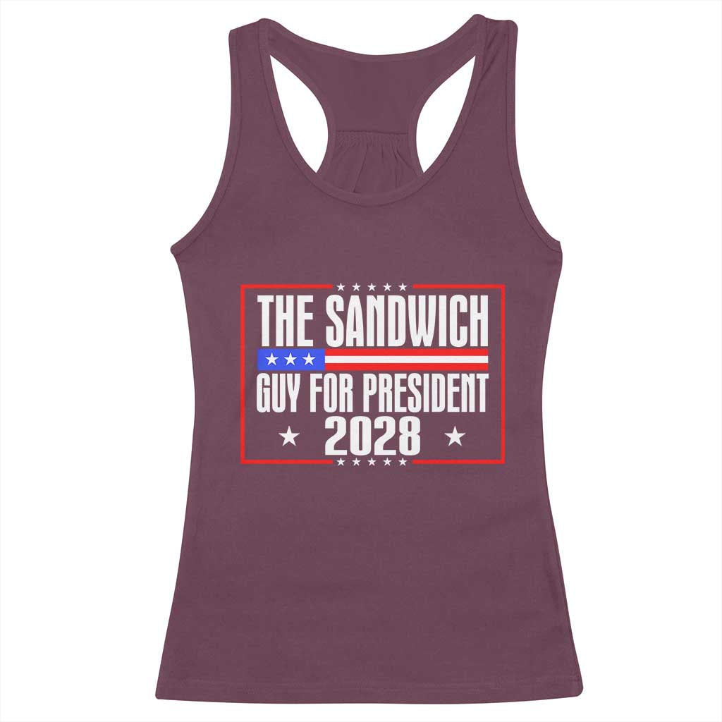 The Sandwich Guy for President 2028 Racerback Tank Top Funny Patriotic Campaign Parody TS02 Maroon Print Your Wear