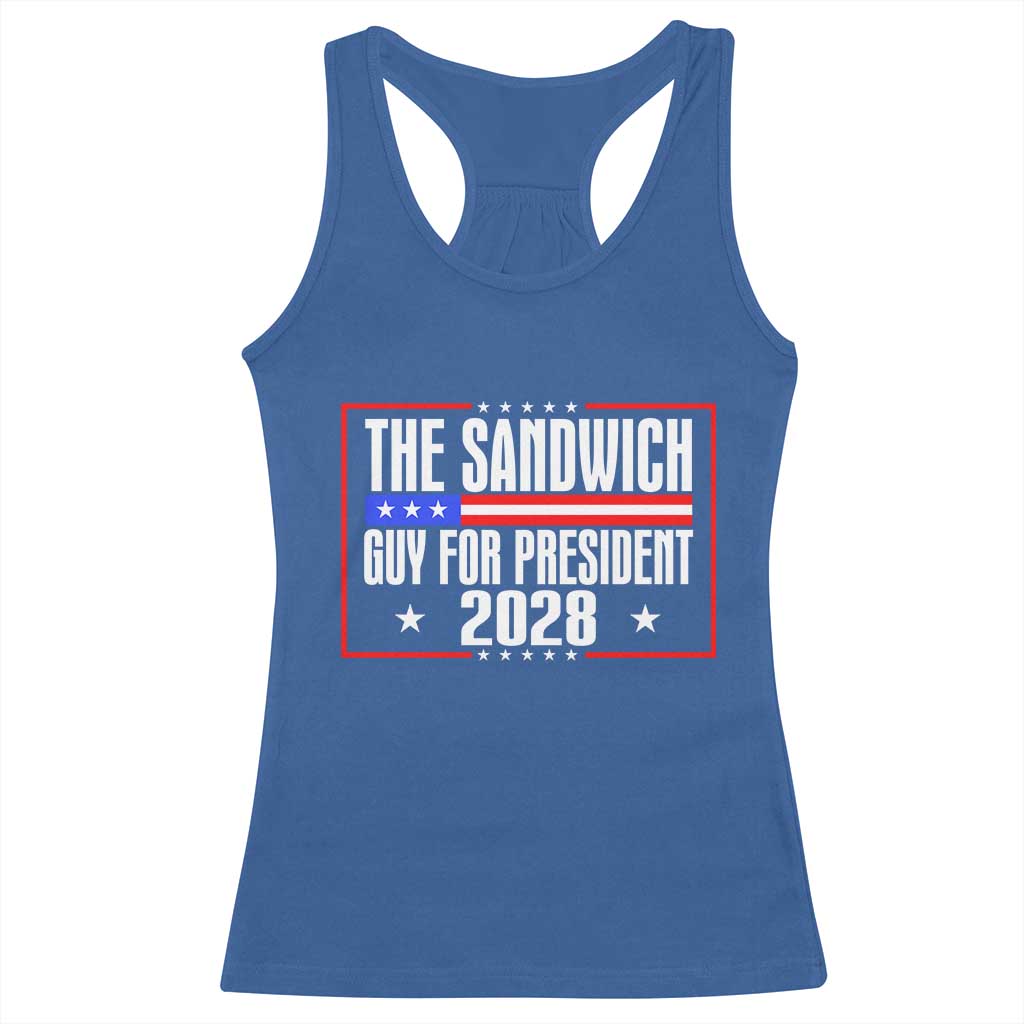 The Sandwich Guy for President 2028 Racerback Tank Top Funny Patriotic Campaign Parody TS02 Royal Blue Print Your Wear