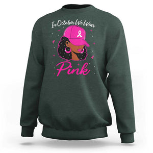 Breast Cancer Awareness Sweatshirt In October We Wear Pink Afro Girl TS02 Dark Forest Green Print Your Wear