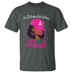 Breast Cancer Awareness T Shirt In October We Wear Pink Afro Girl TS02 Dark Heather Print Your Wear