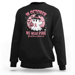 Halloween Breast Cancer Awareness Sweatshirt In October We Wear Pink Cute Boo Sheet TS02 Black Print Your Wear