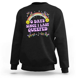 Funny Queef Joke Embarrassing Sweatshirt 0 Days Since I Last Queefed TS02 Black Print Your Wear