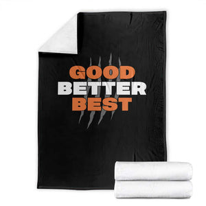 Good Better Best CFB Inspirational Throw Blanket Fierce Bears Claw Graphic for Fan TS02 Black Print Your Wear