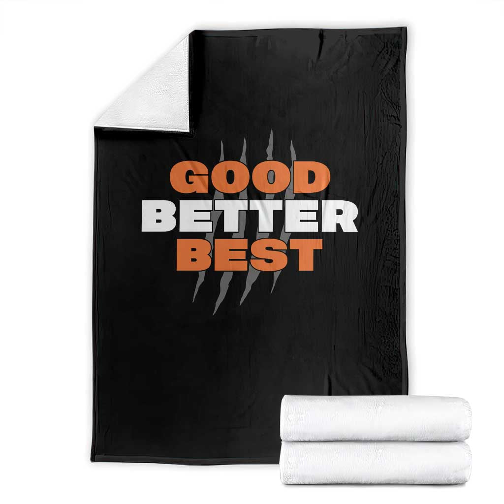 Good Better Best CFB Inspirational Throw Blanket Fierce Bears Claw Graphic for Fan TS02 Black Print Your Wear