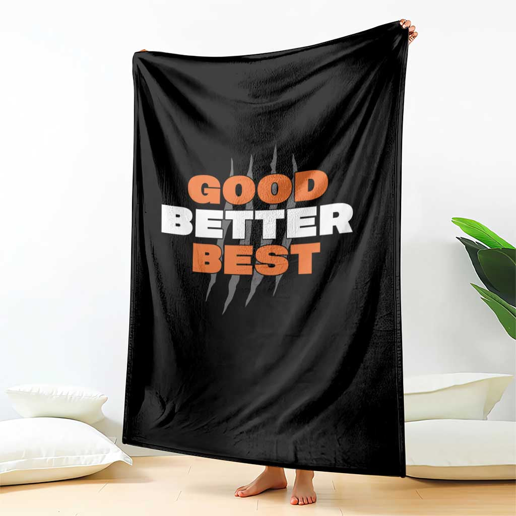Good Better Best CFB Inspirational Throw Blanket Fierce Bears Claw Graphic for Fan TS02 Print Your Wear