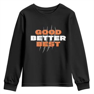 Good Better Best CFB Inspirational Youth Sweatshirt Fierce Bears Claw Graphic for Fan TS02 Black Print Your Wear