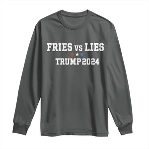 Funny Trump French Fry Long Sleeve Shirt Fries vs Lies 2024 TS02 Dark Heather Print Your Wear