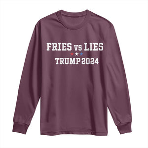 Funny Trump French Fry Long Sleeve Shirt Fries vs Lies 2024 TS02 Maroon Print Your Wear