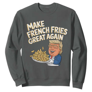 Funny Trump Fry 2024 Sweatshirt Make French Fries Great Again Cooking TS02 Dark Heather Print Your Wear