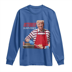 Funny Trump French Fries Long Sleeve Shirt October Surp-Fries Cooking TS02 Royal Blue Print Your Wear