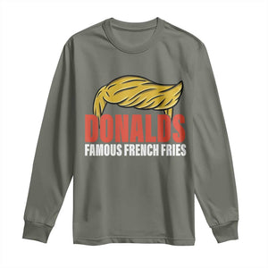 Funny Donalds Famous French Fries Long Sleeve Shirt Trump 2024 Cooks and Serving Fry TS02 Military Green Print Your Wear